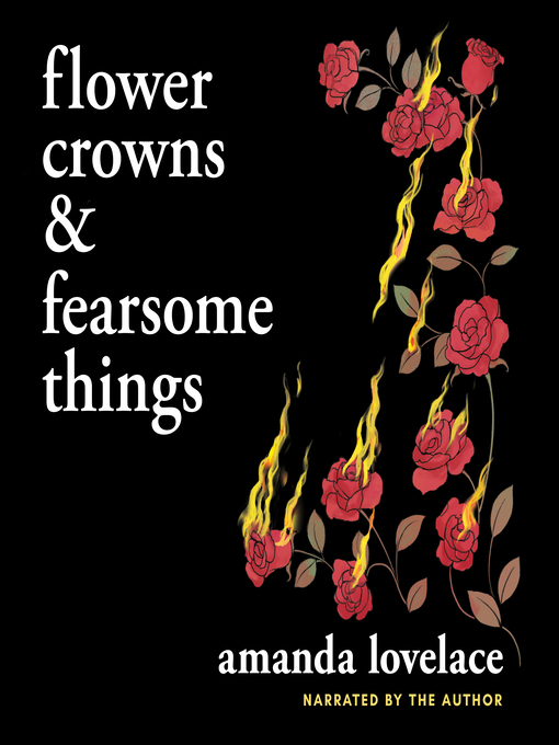 Title details for Flower Crowns and Fearsome Things by Amanda Lovelace - Available